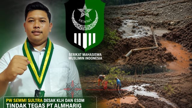 SEMMI Sultra Minta ESDM Tidak Mengeluarkan RKAB PT. Almharig Atas Dugaan Kerusakan Lingkungan Dan Ancam Sumber Air Bersih Masyarakat