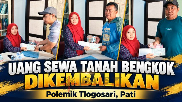 Dari Polemik ke Kesepakatan, Uang Sewa Tanah Bengkok Tlogosari Dikembalikan